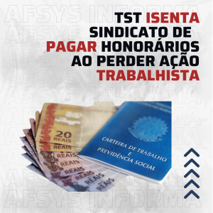TST isenta sindicato de pagar honorários ao perder ação trabalhista - Migalhas