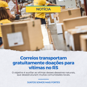 Correios transportam gratuitamente doações para vítimas no RS