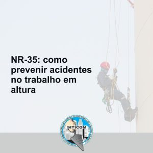 Como prevenir acidentes no trabalho em  altura