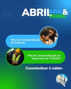 Campanha Abril Verde: conscientização sobre a segurança no trabalho e a prevenção de acidentes