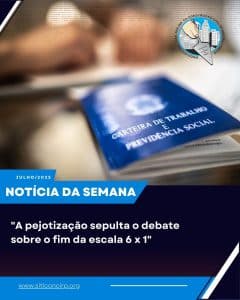 A pejotização sepulta o debate sobre o fim da escala 6 x 1