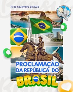 15 de Novembro de 2025 - Proclamação da República
