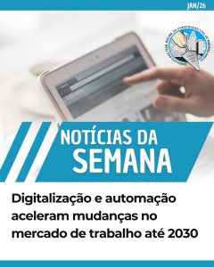 Digitalização e automação aceleram mudanças no mercado de trabalho até 2030