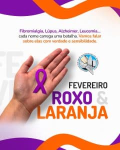 CAMPANHA | FEVEREIRO ROXO E LARANJA